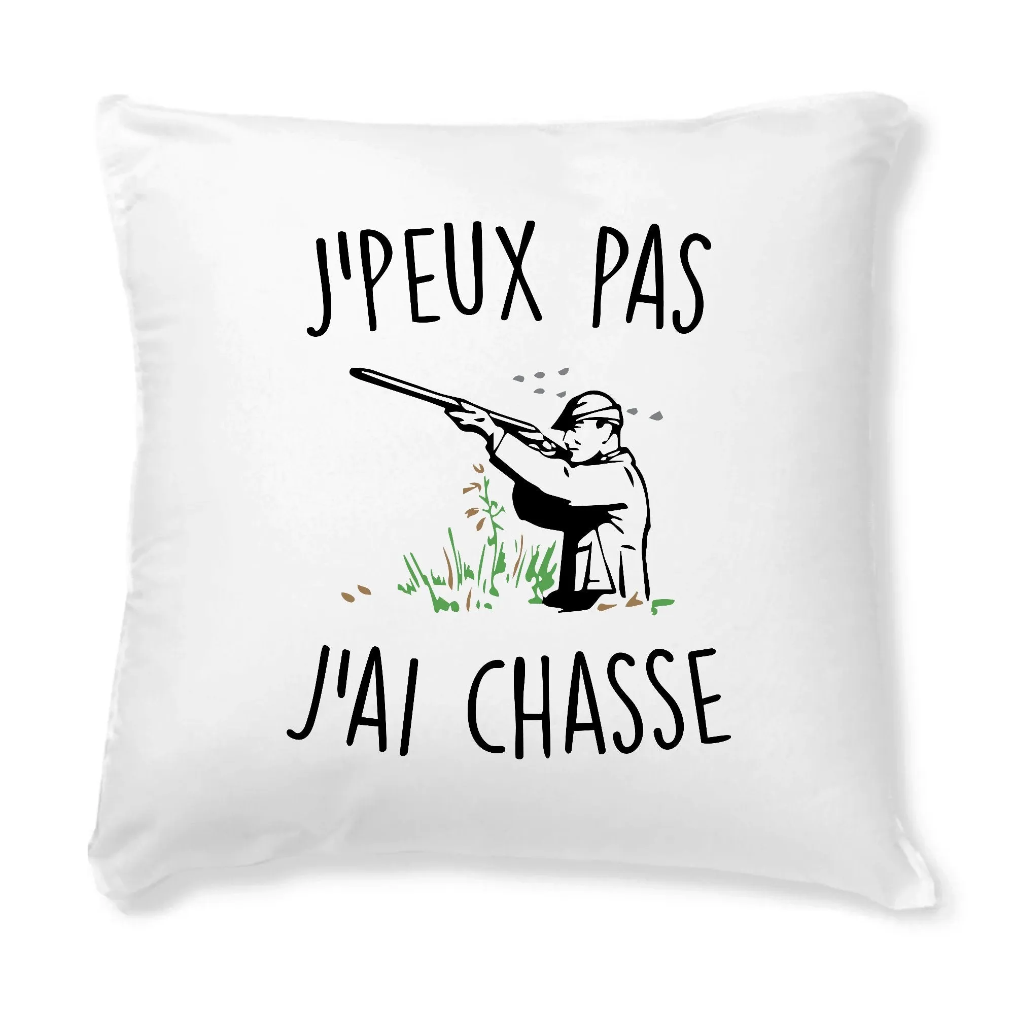 Coussin J'peux pas j'ai chasse