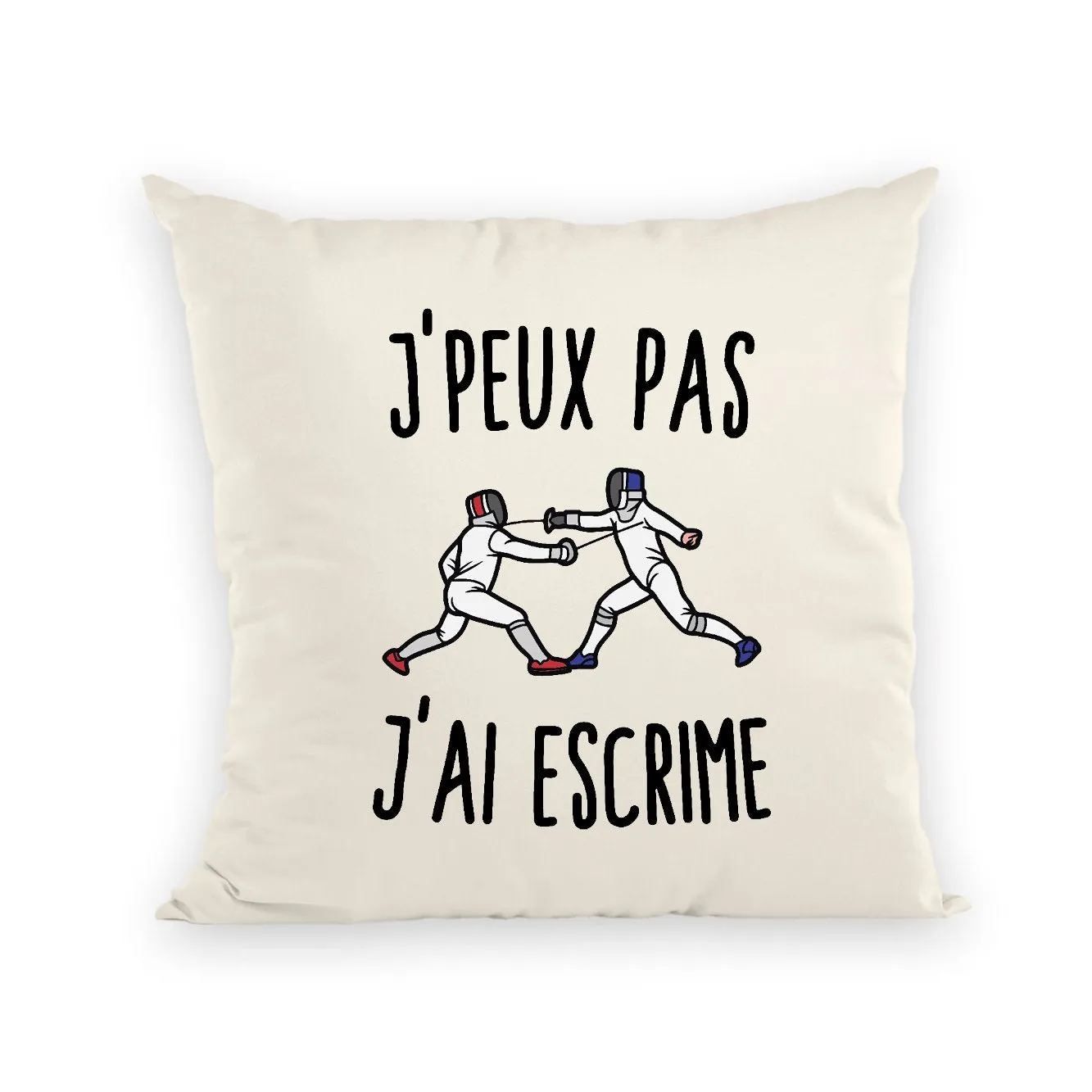 Coussin J'peux pas j'ai escrime