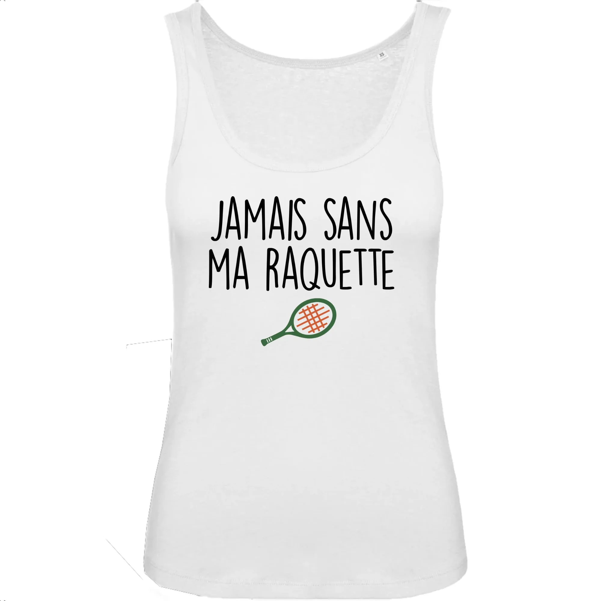 Débardeur Femme Jamais sans ma raquette