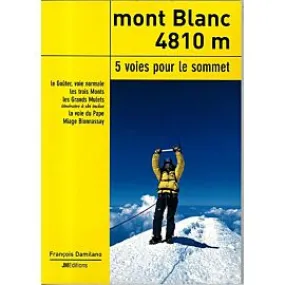 MONT BLANC 4810M 5 VOIES POUR LE SOMMET