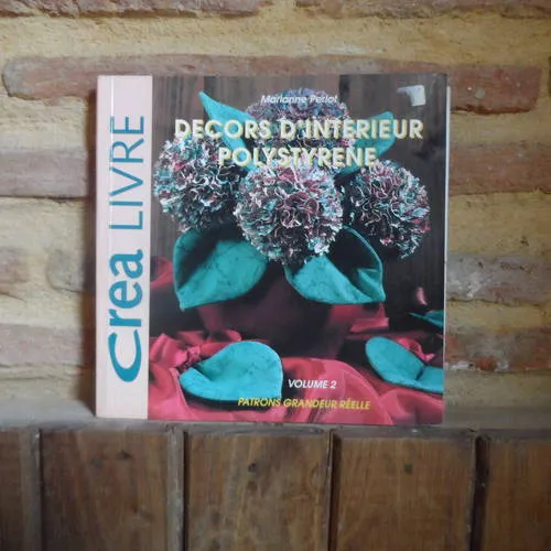 N°180 livre de loisirs créatifs  décors d'intérieur polystyrène volume 2